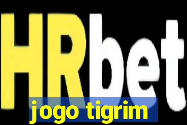 jogo tigrim